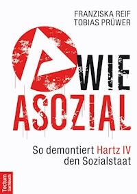 A wie Asozial - Tobias Prüwer - E-Book