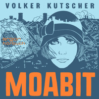 Moabit (Ungekürzte Lesung) - Volker Kutscher - Hörbuch