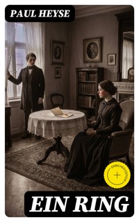Ein Ring - Paul Heyse - E-Book