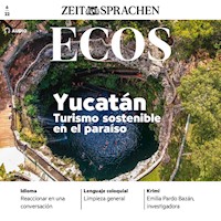 Spanisch lernen Audio - Yucatàn, nachhaltiger Urlaub im Paradies - Covadonga Jiménez - Hörbuch