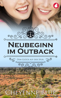Neubeginn im Outback - Cheyenne Blue - E-Book