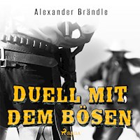 Duell mit dem Bösen (Ungekürzt) - Alexander Brändle - Hörbuch