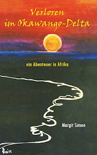Verloren im Okawango Delta - Margit Simon - E-Book