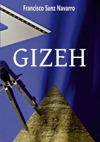Gizeh - Francisco Sanz - E-Book