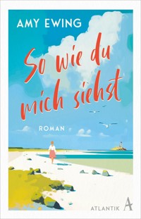 So wie du mich siehst - Amy Ewing - E-Book + Hörbuch