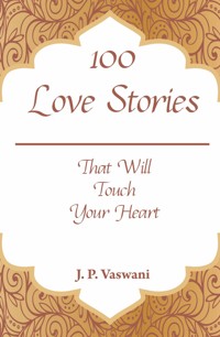 100 Love Stories - J.P. Vaswani - E-Book