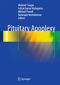 Pituitary Apoplexy -  - E-Book