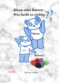 Bären oder Beeren? - Simone Weber - E-Book