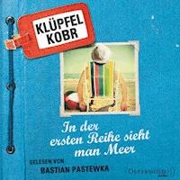 In der ersten Reihe sieht man Meer - Volker Klüpfel - E-Book + Hörbuch