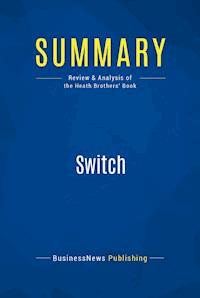 Summary: Switch - BusinessNews Publishing - E-Book
