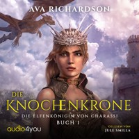 Die Knochenkrone - Ava Richardson - Hörbuch