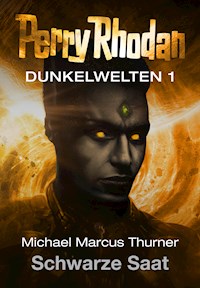 Dunkelwelten 1: Schwarze Saat - Michael Marcus Thurner - E-Book
