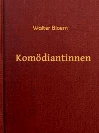 Komödiantinnen - Bloem, Walter - kostenlos E-Book