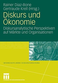 Diskurs und Ökonomie -  - E-Book