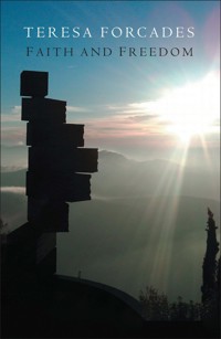 Faith and Freedom - Teresa Forcades - E-Book