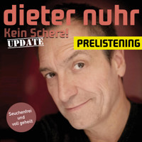 Kein Scherz! Update - Prelistening - Dieter Nuhr - Hörbuch