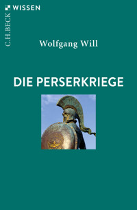 Die Perserkriege - Wolfgang Will - E-Book