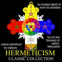 Hermeticism Classic Collection - Three Initiates - Hörbuch
