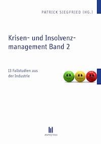 Krisen- und Insolvenzmanagement Band 2 -  - E-Book