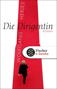 Die Dirigentin - Wolfgang Herles - E-Book