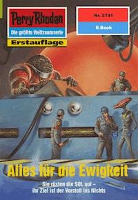 Perry Rhodan 2191: Alles für die Ewigkeit - Michael Nagula - E-Book