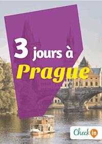 3 jours à Prague - Florence Gindre - E-Book