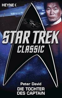 Star Trek - Classic: Die Tochter des Captain - DAVID PETER - E-Book