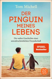 Der Pinguin meines Lebens - Tom Michell - E-Book