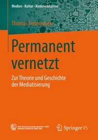 Permanent vernetzt - Thomas Steinmaurer - E-Book