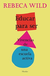 Educar para ser - Rebeca Wild - E-Book