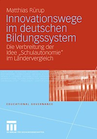 Innovationswege im deutschen Bildungssystem - Matthias Rürup - E-Book
