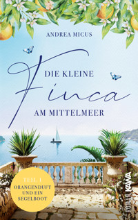 Die kleine Finca am Mittelmeer - Andrea Micus - E-Book