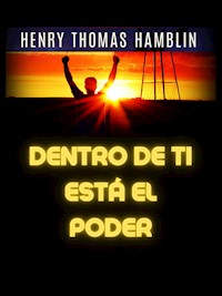 Dentro de ti está el Poder (Traducido) - Henry Thomas Hamblin - E-Book