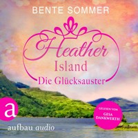 Heather Island - Die Glücksauster (Ungekürzt) - Bente Sommer - Hörbuch