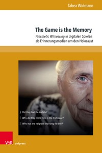 The Game is the Memory - Tabea Widmann - E-Book