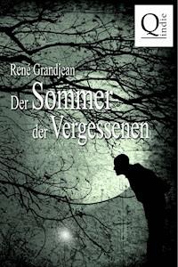 Der Sommer der Vergessenen - René Grandjean - E-Book