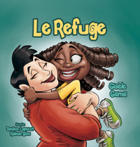 Le refuge - Gisele Gama - E-Book