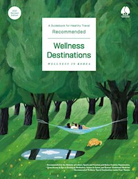Recommended Wellness Destination - Korea Tourism Organization - kostenlos E-Book