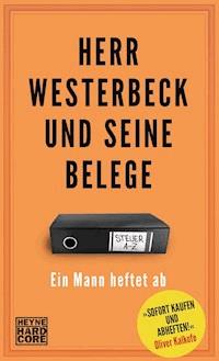 Herr Westerbeck und seine Belege - Jens Westerbeck - E-Book