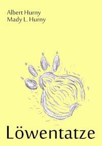 Löwentatze - Mady L. Hurny, Albert Hurny - E-Book