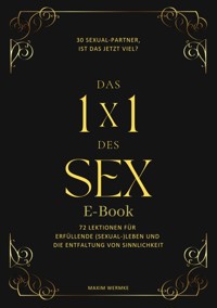 Das 1x1 des Sex - Maxim Wermke - E-Book