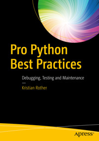 Pro Python Best Practices - Kristian Rother - E-Book