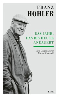 Das Jahr, das bis heute andauert - Franz Hohler - E-Book