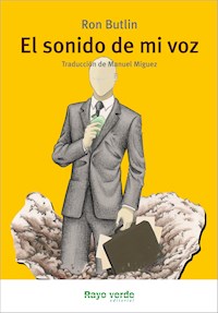 El sonido de mi voz - Ron Butlin - E-Book