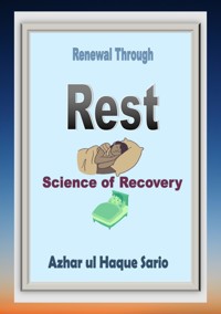 Renewal Through Rest - Azhar ul Haque Sario - E-Book