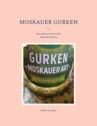 Moskauer Gurken - Baldur Airinger - E-Book