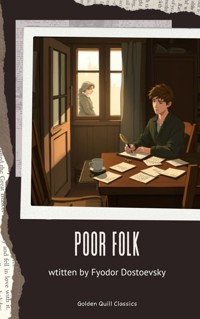 Poor Folk - Fyodor Dostoevsky - E-Book