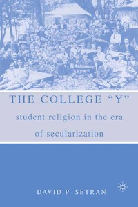 The College "Y" - D. Setran - E-Book