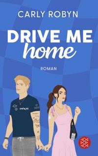 Drive Me Home - Carly Robyn - E-Book