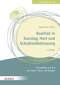 Qualität in Ganztag, Hort und Schulkindbetreuung - Ulrike Glöckner - E-Book